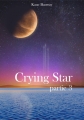 Couverture Crying star, tome 3 Editions Autoédité 2016