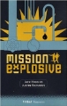 Couverture Mission explosive Editions Flammarion 2008