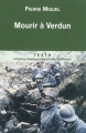 Couverture Mourir à Verdun Editions Tallandier (Texto) 2011