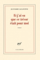 Couverture Et j'ai su que ce trésor était pour moi Editions Gallimard  (Blanche) 2016