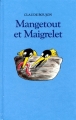 Couverture Mangetout et Maigrelet Editions L'École des loisirs 1997
