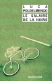 Couverture Le Salaire de la haine Editions Rivages (Noir) 2013