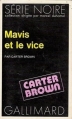 Couverture Mavis et le vice Editions Gallimard  (Série noire) 1973