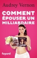 Couverture Comment épouser un milliardaire Editions Fayard 2015