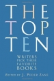 Couverture The Top Ten - Writers Pick Their Favorite Books Editions W. W. Norton & Company 2007