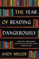 Couverture The Year of Reading Dangerously: How Fifty Great Books (and Two Not-So-Great Ones) Saved My Life Editions HarperCollins (Perennial) 2014