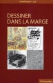 Couverture Dessiner dans la marge Editions L'Harmattan 2004