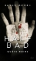 Couverture Half bad, tome 3 : Quête noire Editions Milan 2016