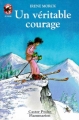 Couverture Un véritable courage Editions Flammarion (Castor poche - Junior) 1992