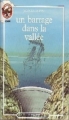 Couverture Un barrage dans la vallée Editions Flammarion (Castor poche - Senior) 1988