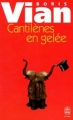 Couverture Cantilènes en gelée Editions Le Livre de Poche 1997