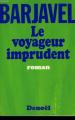 Couverture Le voyageur imprudent Editions Denoël 1972