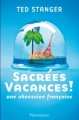 Couverture Sacrées vacances ! : Une obsession française Editions Flammarion 2010