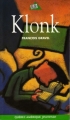 Couverture Klonk ou comment se débarrasser des adolescents Editions Québec Amérique (Bilbo) 1993