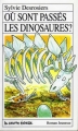 Couverture Les Enquêtes de l'agence Notdog, tome 04 : Où sont passés les dinosaures ? Editions La courte échelle (Jeunesse) 1990