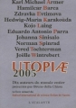 Couverture Utopiae 2005 Editions L'Atalante (La Dentelle du cygne) 2005