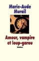 Couverture Amour, vampire et loup-garou Editions L'École des loisirs (Médium) 1998