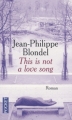Couverture This is not a love song Editions Pocket 2009