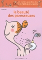 Couverture La Beauté des paresseuses Editions Marabout (Poche) 2004