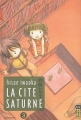 Couverture La Cité Saturne, tome 3 Editions Kana (Big) 2010