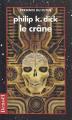 Couverture Le Crâne Editions Denoël (Présence du futur) 1994