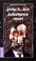 Couverture Substance mort Editions Denoël (Présence du futur) 1997