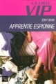 Couverture La Liste VIP, tome 4 : Apprentie espionne Editions Fleuve 2006
