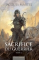Couverture Sacrifice du guerrier, tome 2 Editions Mnémos (Fantasy) 2008