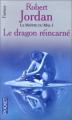 Couverture La Roue du Temps, tome 05 : Le Dragon réincarné Editions Pocket (Fantasy) 2001