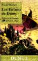 Couverture Le cycle de Dune (6 tomes), tome 3 : Les enfants de Dune Editions Robert Laffont (Ailleurs & demain) 1997