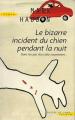Couverture Le Bizarre Incident du chien pendant la nuit Editions Succès du livre 2006