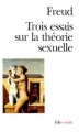 Couverture Trois essais sur la théorie sexuelle Editions Folio  (Essais) 1989