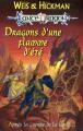Couverture Dragonlance : Nouvelles Chroniques, tome 2 : Dragons d'une flamme d'été Editions Fleuve (Noir - Lancedragon) 1997