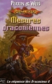 Couverture Dragonlance : La Séquence des Draconiens, tome 2 : Mesures Draconiennes Editions Fleuve (Noir - Lancedragon) 2005