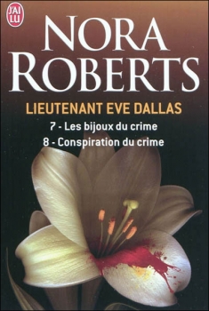 Couverture Lieutenant Eve Dallas, double, tomes 07 et 08 : Les bijoux du crime, Conspiration du crime