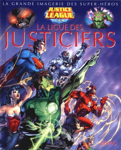 Couverture La Grande Imagerie des super-héros : La Ligue des Juticiers
