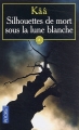 Couverture Silhouettes de mort sous la lune blanche Editions Pocket 2003