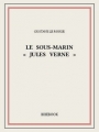 Couverture Le sous-marin "Jules Verne" Editions Bibebook 2015