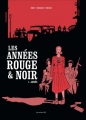 Couverture Les années rouge et noir, tome 1 : Agnès Editions Les Arènes 2016