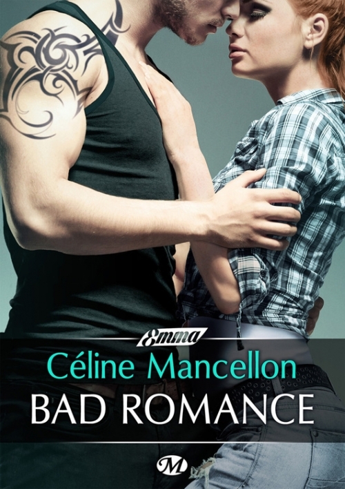 [Céline Mancellon] Bad Romance, tome 1 Couv23173004