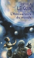Couverture L'Anniversaire du monde Editions Le Livre de Poche (Science-fiction) 2010