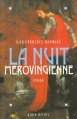 Couverture La nuit mérovingienne Editions Albin Michel 1995