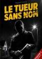 Couverture Le tueur sans nom, tome 3 Editions Mots et cris 2016