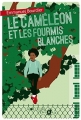 Couverture Le caméléon et les fourmis blanches Editions La Joie de Lire 2015