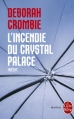 Couverture L'incendie du Crystal Palace Editions Le Livre de Poche (Thriller) 2016