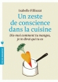 Couverture Un zeste de conscience dans la cuisine Editions Marabout (Poche) 2014