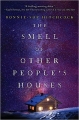 Couverture The Smell of Other People's Houses Editions Wendy Lamb Books 2016