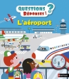 Couverture L'aéroport Editions Nathan (Questions / réponses) 2016