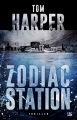Couverture Zodiac Station Editions Bragelonne (Thriller) 2015