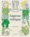 Couverture Sagesse celtique Editions Hachette 2016
